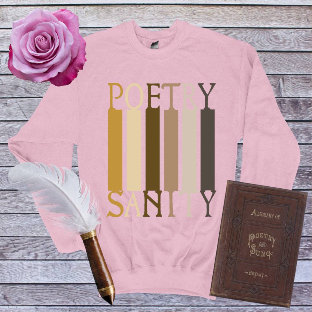 Poetry Sanity Sweatshirt