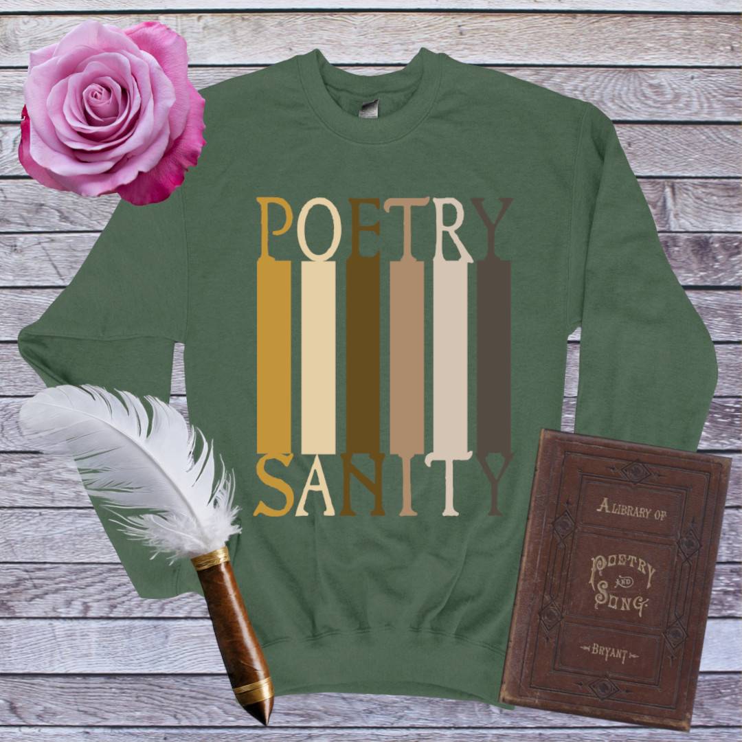 Poetry Sanity Sweatshirt