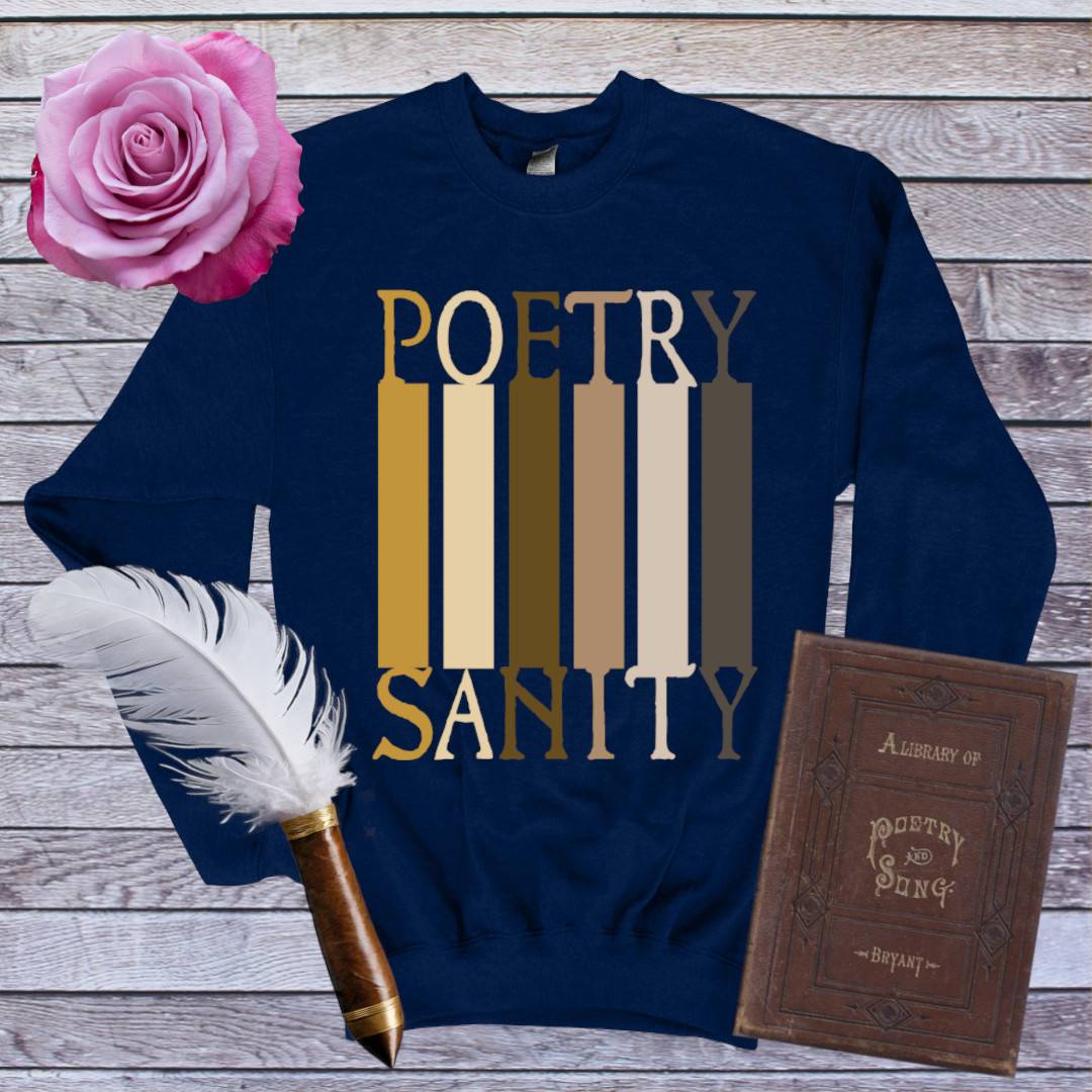 Poetry Sanity Sweatshirt