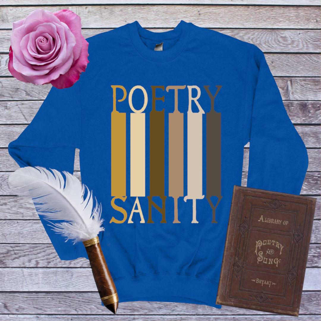 Poetry Sanity Sweatshirt