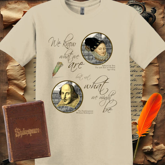 We Know What We Are T-Shirt