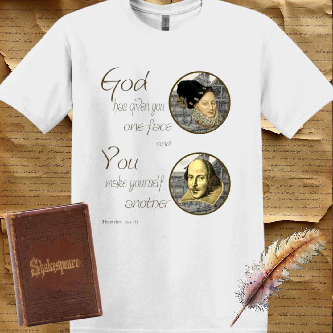 God Has Given You One Face T-Shirt