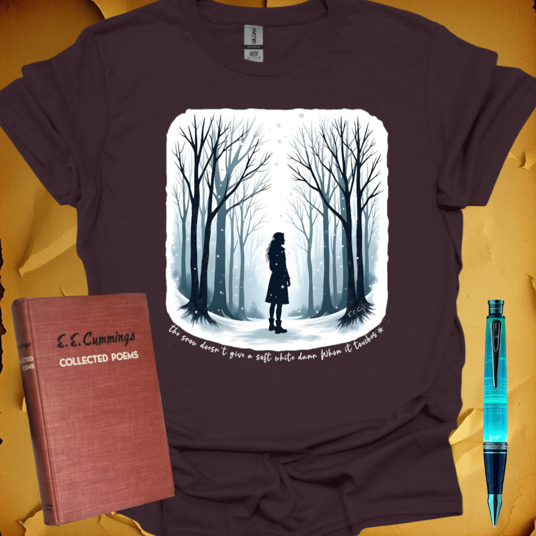 the snow doesn't give a soft white damn - ee cummings T-Shirt