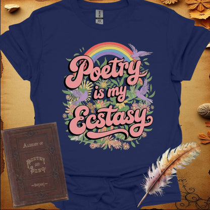 Poetry is My Ecstasy T-Shirt