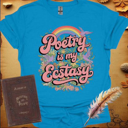 Poetry is My Ecstasy T-Shirt