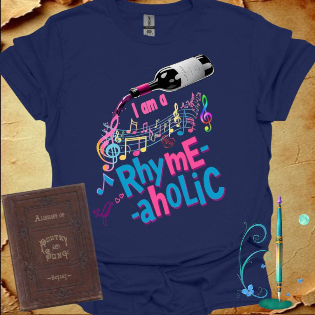 I am a Rhyme-aholic T-Shirt