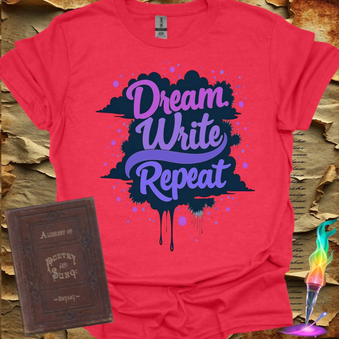 Dream. Write. Repeat. T-Shirt
