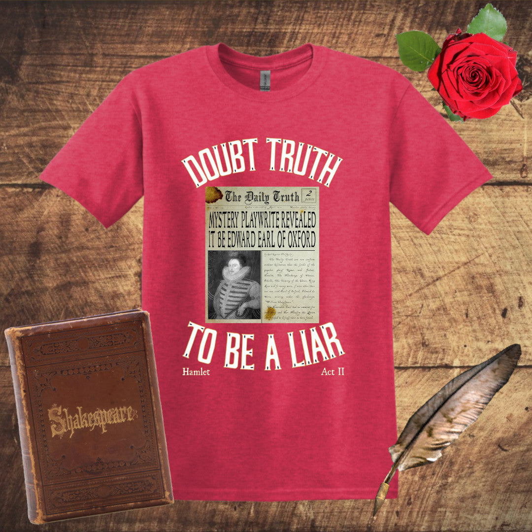 Doubt Truth to be a Liar Graphic Tshirt - Heather Red