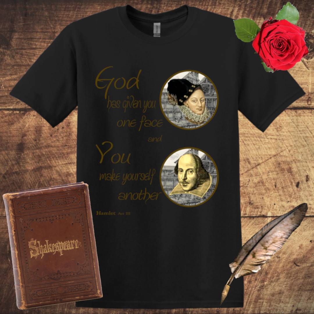 God Has Given You One Face T-Shirt