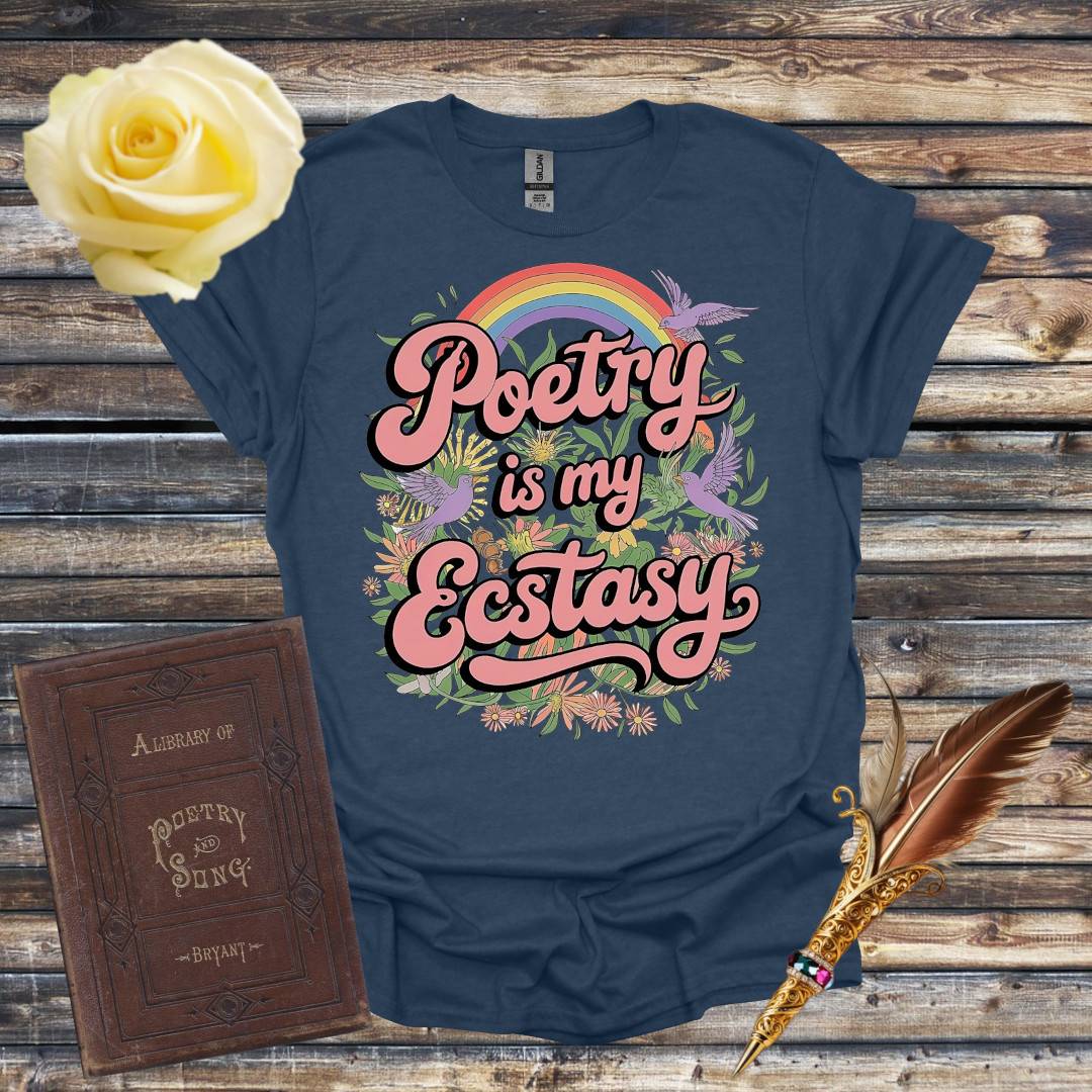 Poetry is My Ecstasy T-Shirt