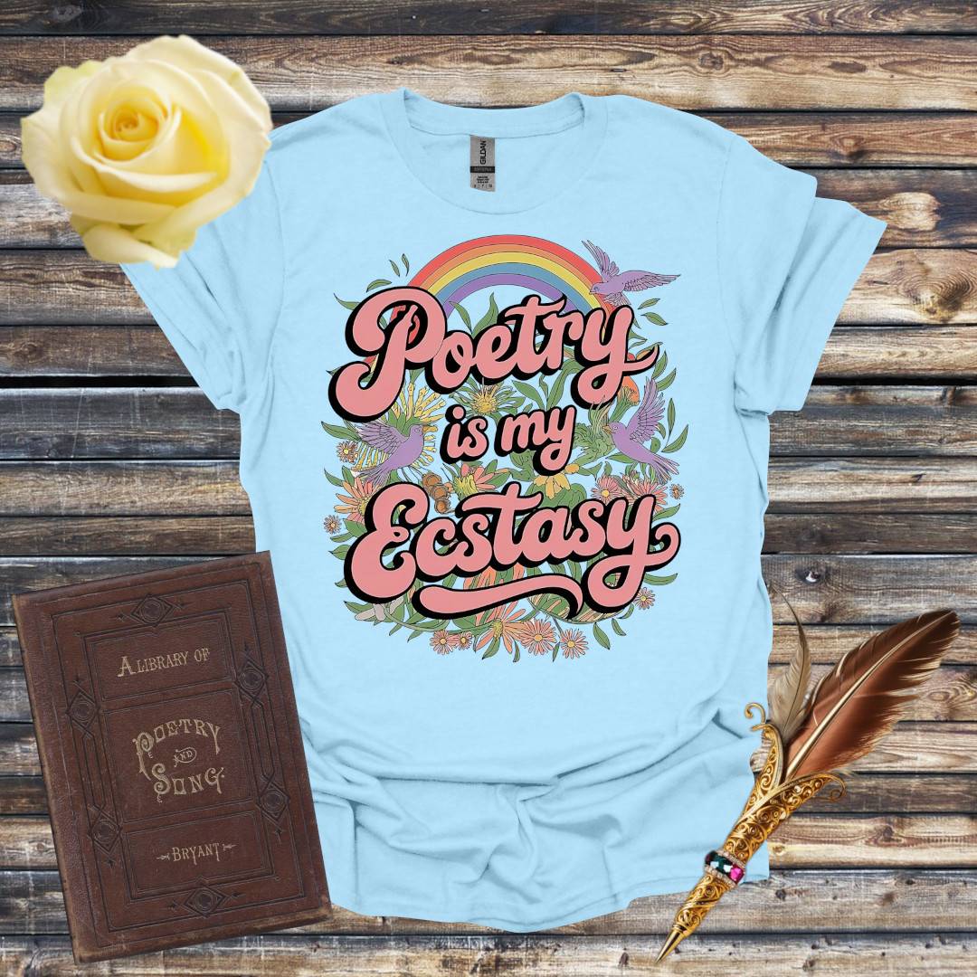 Poetry is My Ecstasy T-Shirt