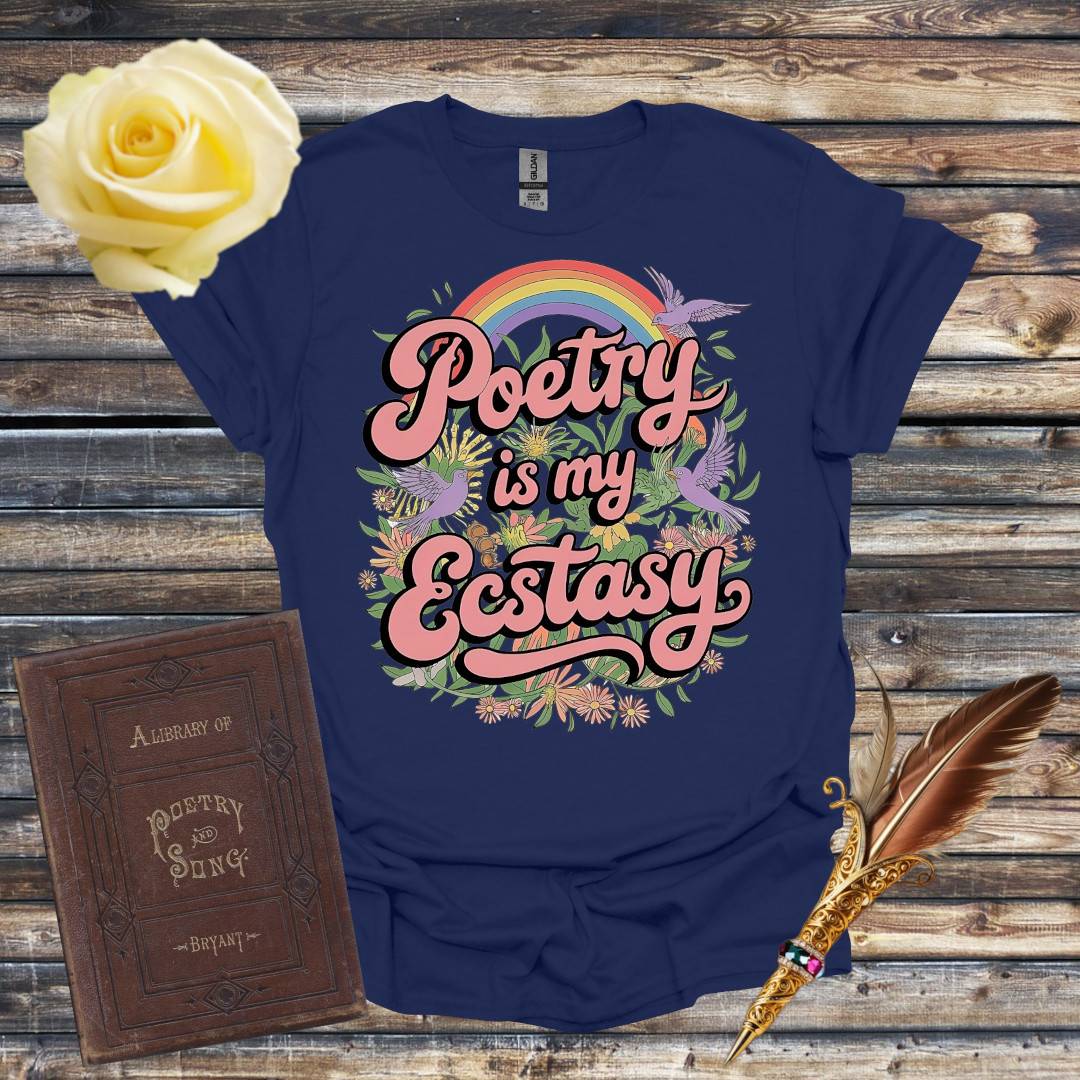 Poetry is My Ecstasy T-Shirt