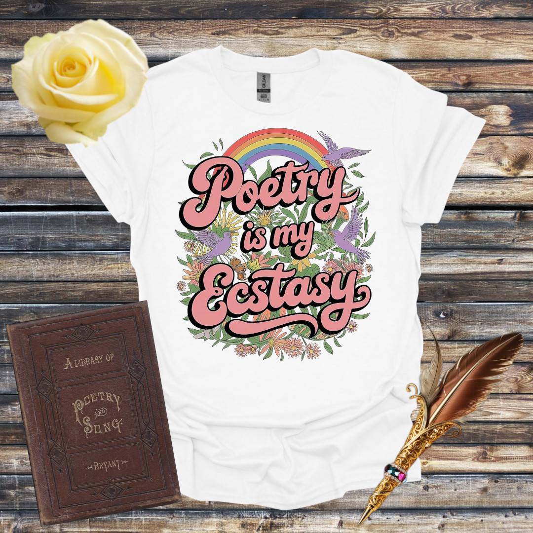 Poetry is My Ecstasy T-Shirt