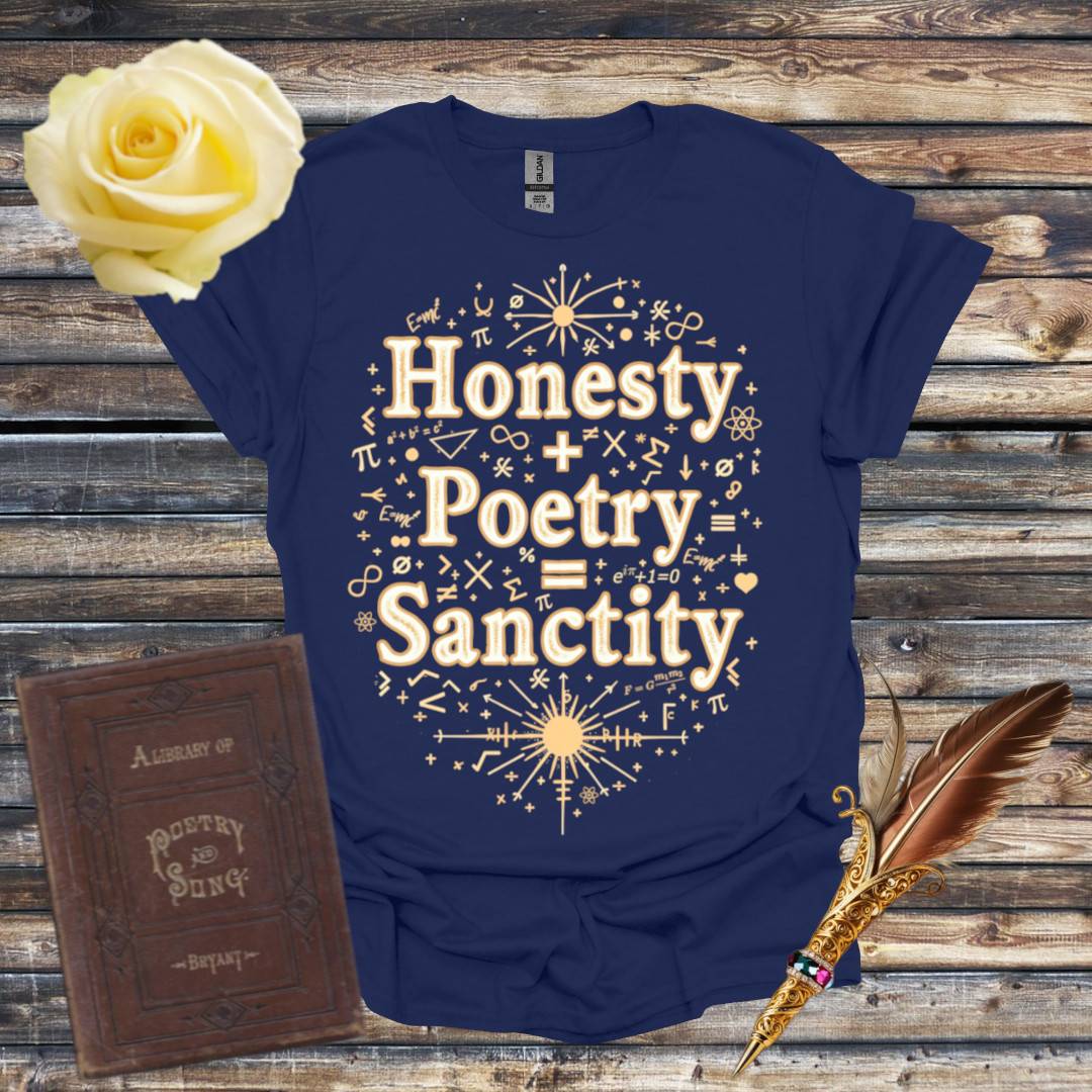 Honesty + Poetry = Sanctity T-Shirt