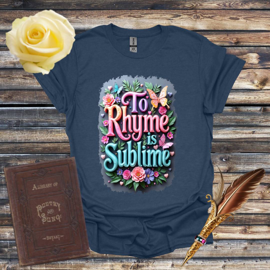 To Rhyme is Sublime Colors T-Shirt