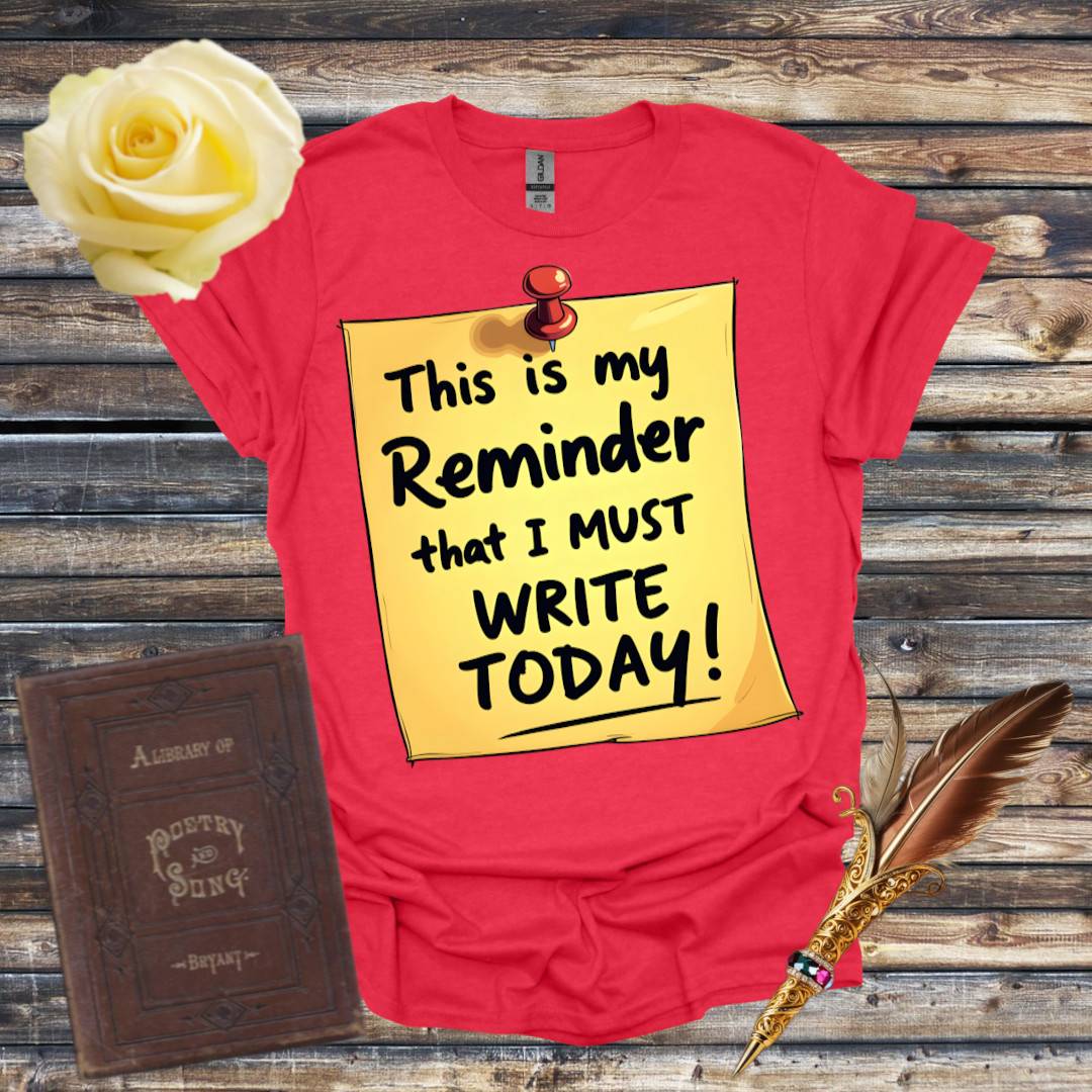 Writing Reminder T-Shirt