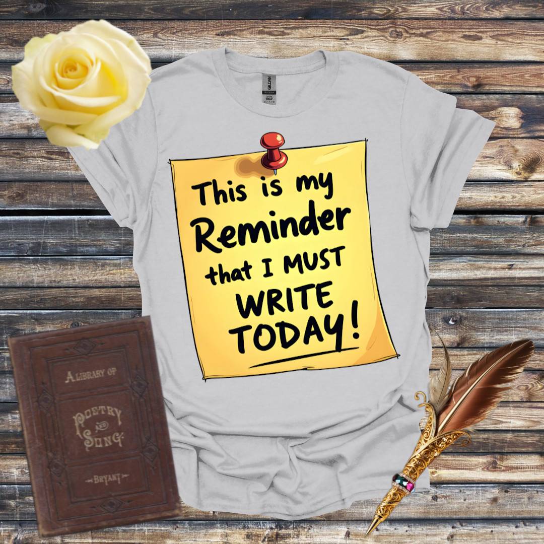 Writing Reminder T-Shirt