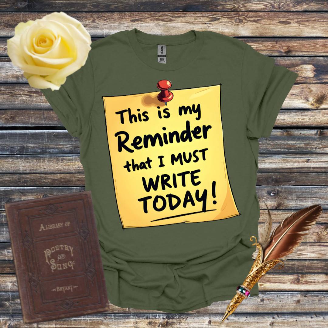 Writing Reminder T-Shirt