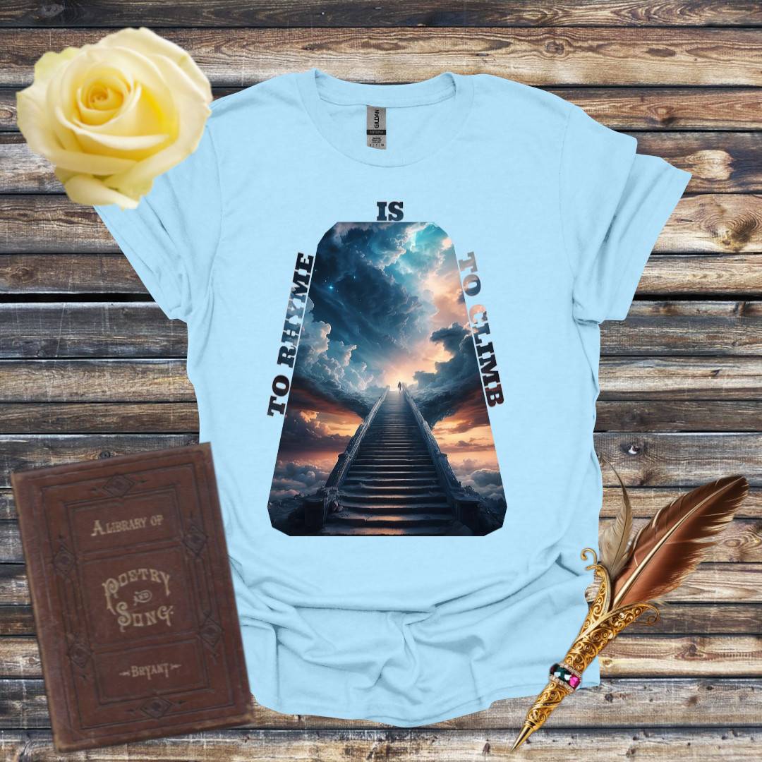 To Rhyme is to Climb Sky T-Shirt