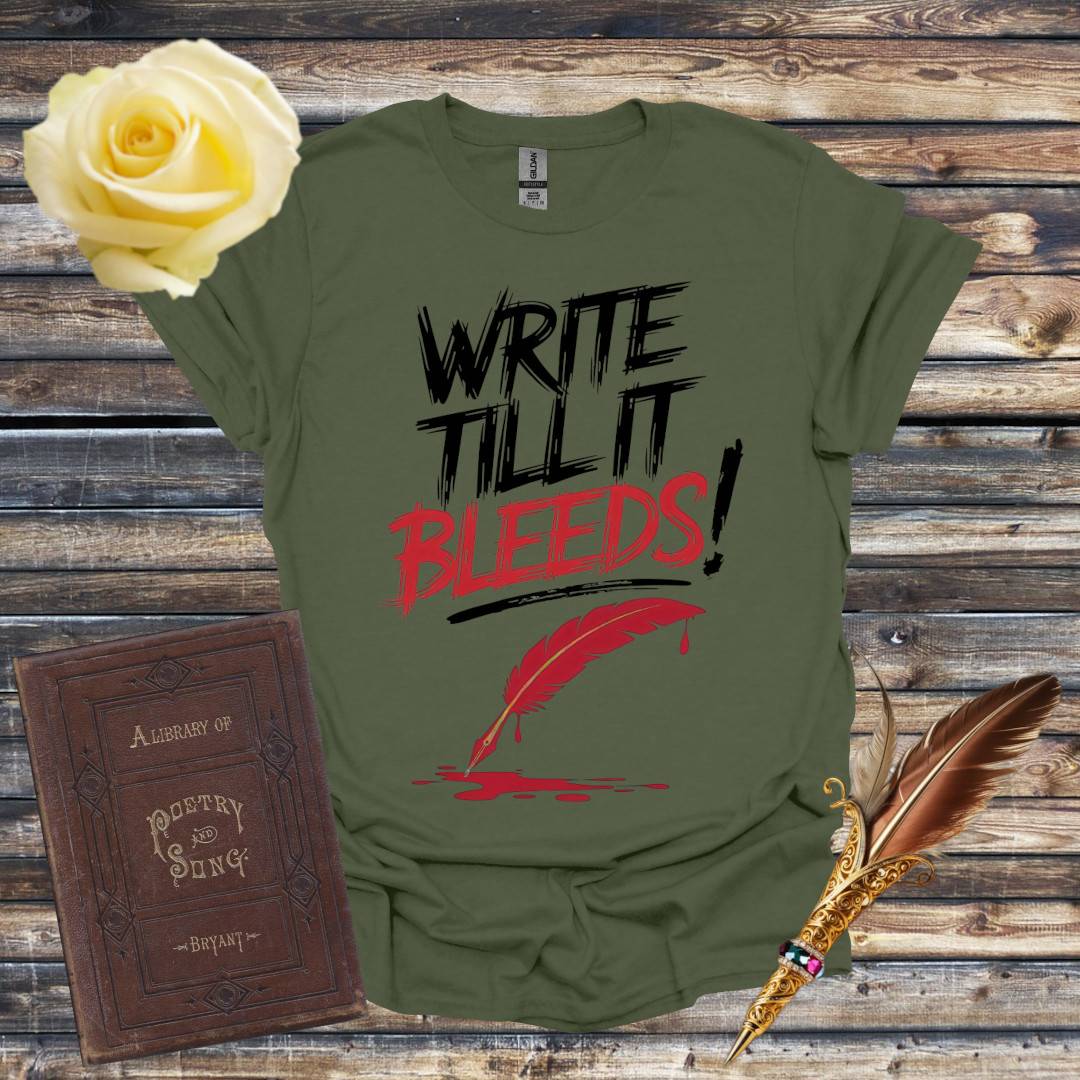 Write Till It Bleeds T-Shirt