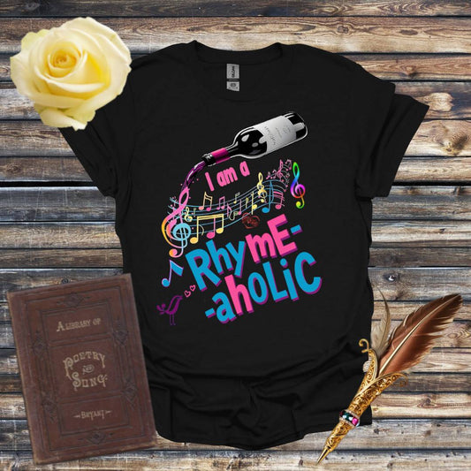 I am a Rhyme-aholic T-Shirt