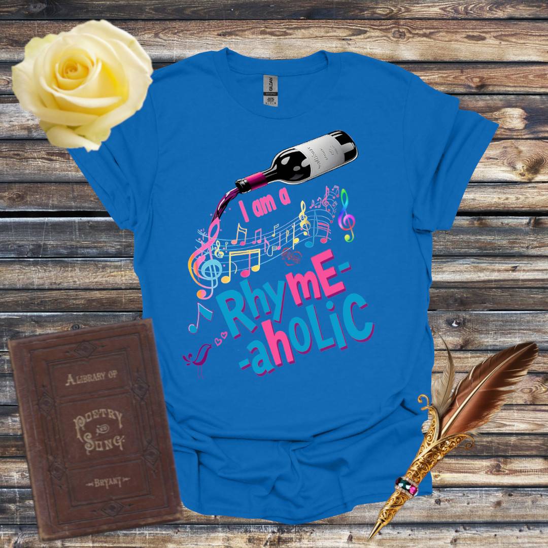 I am a Rhyme-aholic T-Shirt