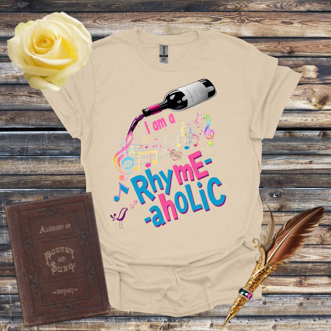 I am a Rhyme-aholic T-Shirt