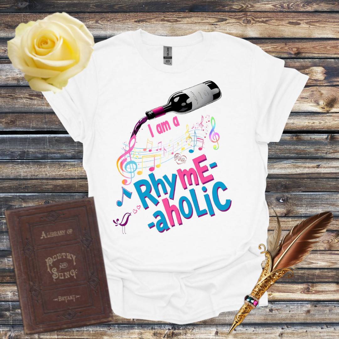 I am a Rhyme-aholic T-Shirt