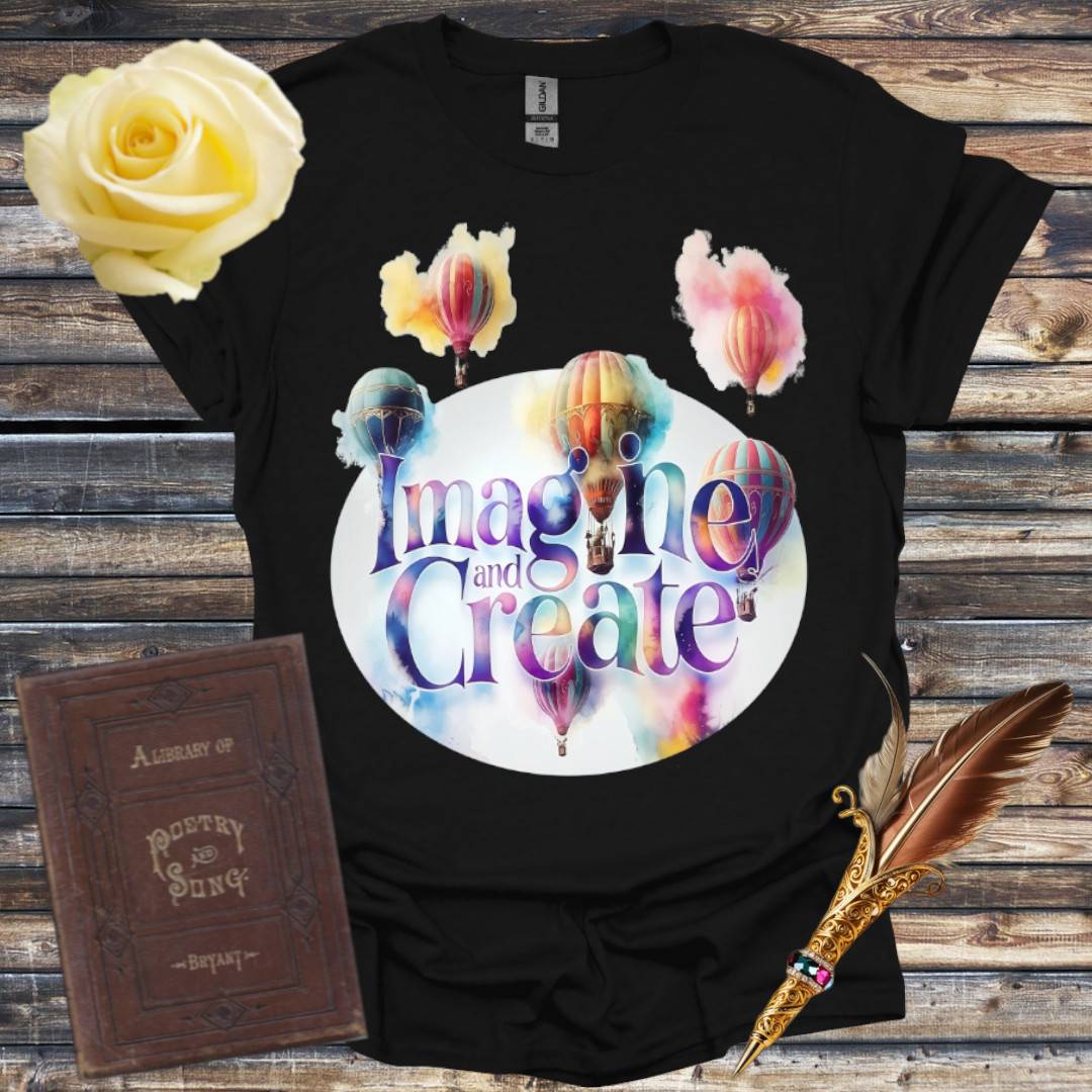 Imagine and Create T-Shirt