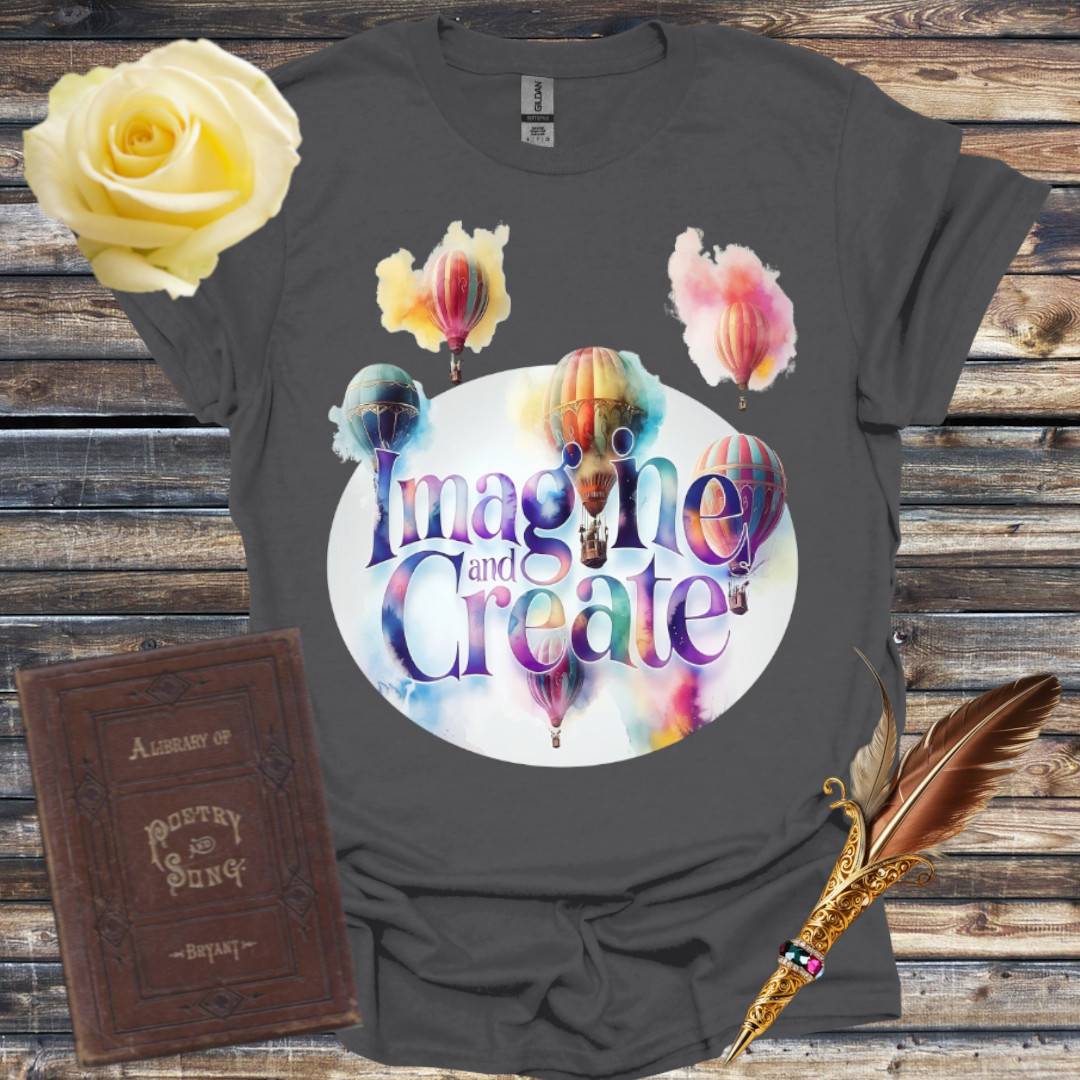 Imagine and Create T-Shirt