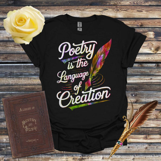 Poetry is the Language of Creation Graphic T-shirt - Black