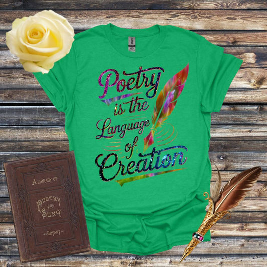 Poetry is the Language of Creation Graphic Rainbow colors Tshirt - Heather Irish Green